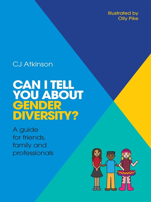 Title details for Can I tell you about Gender Diversity? by CJ Atkinson - Available